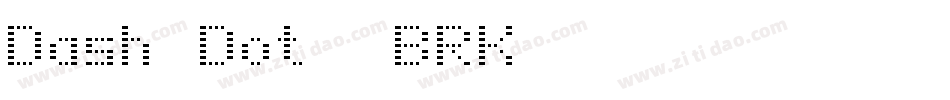 Dash Dot (BRK)字体转换